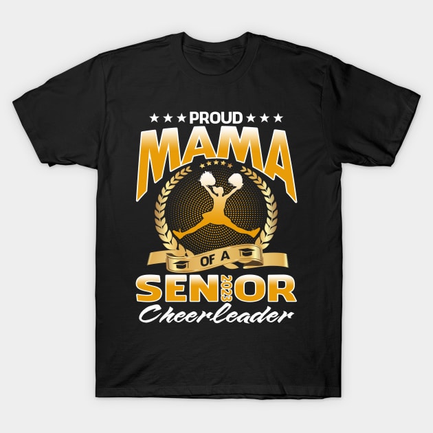 Proud Mama Of A 2023 Senior Cheerleader T-Shirt by BettyCarmelan